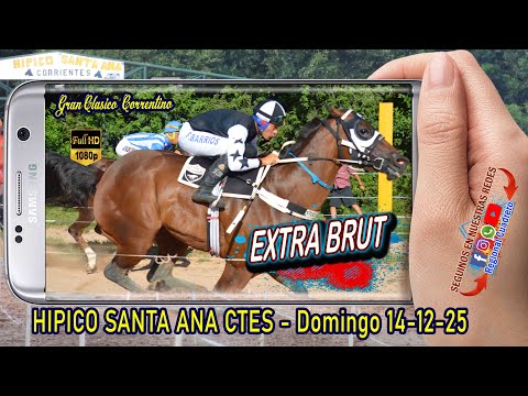 EXTRA BRUT-Clasico Correntino- Hipico Santa Ana Ctes- Domingo 14-12-25