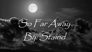 Staind So far away lyrics