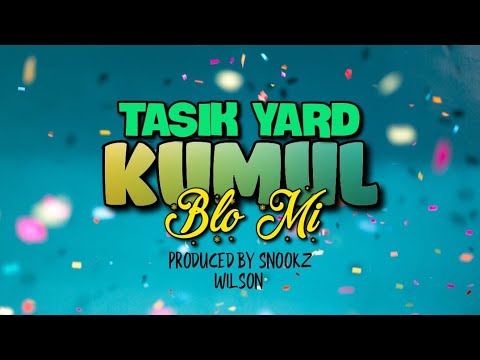 Kumul Blo Mi [2024] (Tasik Yard)