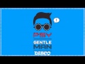PSY - Gentleman Disco Remix 