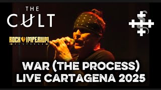 The Cult - War ( The Process)   - Live Rock Imperium - Cartagena  2025 4K