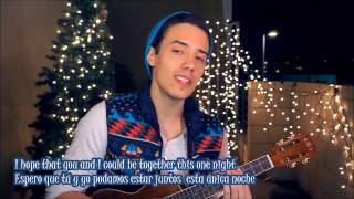 Leroy Sanchez - It ain´t Christmas without you original lyrics traducida