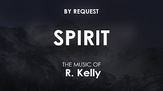 Spirit | R. Kelly