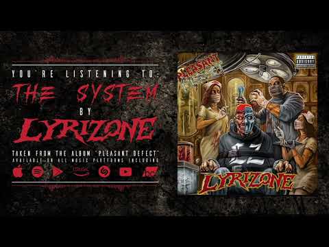 Lyrizone | The System | (Official Single)