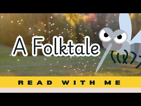Why Do Mosquitoes Buzz in People's Ears? | A Folktale Read-Aloud in English