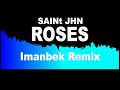 SAINt JHN Roses Imanbek Remix On Repeat 5 Hours