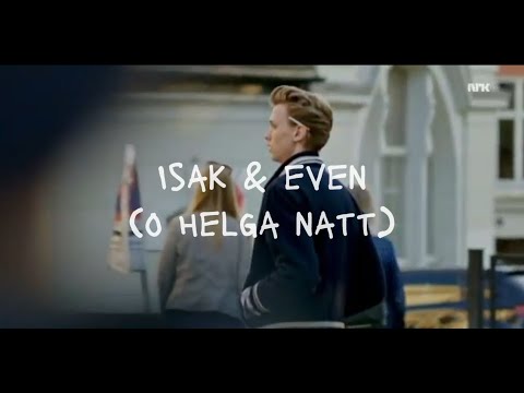 Isak & Even - O helga natt