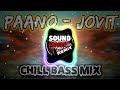 Sound Hunter Remix - (PAANO) Jovit Baldivino Chill Bass Mix