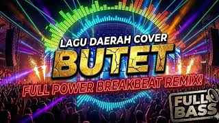 Download lagu BUTET (Lagu Daerah Cover) - BREAKBEAT REMIX FULL BASS TERBARU! Spektrum Audio Menggelegar mp3 Download lagu BUTET (Lagu Daerah Cover) - BREAKBEAT REMIX FULL BASS TERBARU! Spektrum Audio Menggelegar mp3