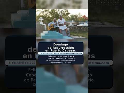 Domingo de Resurrección en Puerto Cabezas