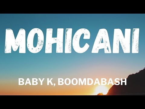 Boomdabash, Baby K - MOHICANI (Testo/Lyrics)