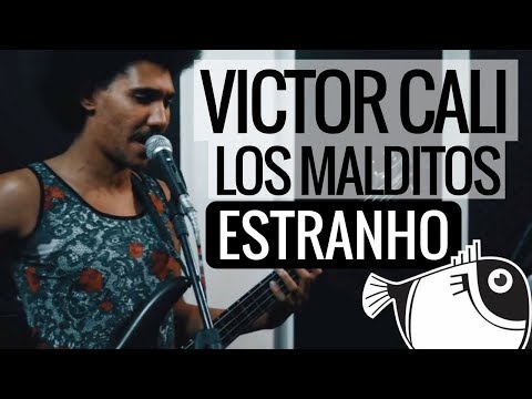 Estranho - Victor Cali e Los Malditos | PEIXE BARRIGUDO