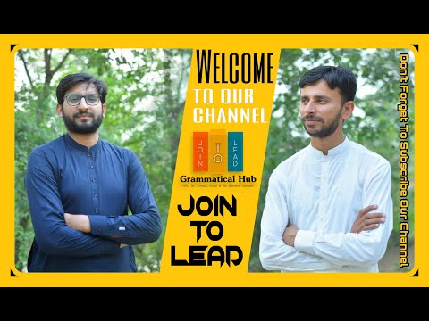 Welcome To Our Channel Grammatical Hub With Sir Farooq Afzal & Sir Bilawal Husain