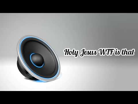Holy Jesus WTF is that - Sound effects HD | sfx | No copyright ( download Link )