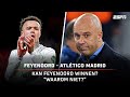 "Arne Slot doet ELKE SPELER er 20 tot 30 PROCENT BETER uitzien" ? | Analyse Feyenoord - Atlético
