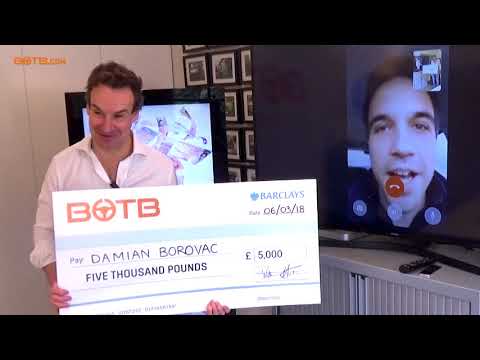 BOTB Cash Competition! Mr. Damian Borovac - £5,000 Cash - Week 9 2018!
