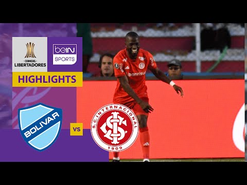 Bolivar v Internacional | Copa Libertadores 23/24 | Match Highlights
