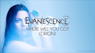 Evanescence - Where Will You Go? (The Ultimate Collection: Origin)