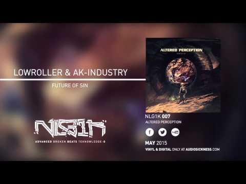 Lowroller vs AK-Industry - Future Of Sin