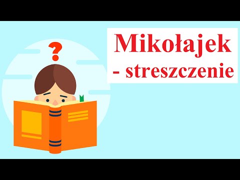 MIKOŁAJEK - streszczenie