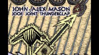 John-Alex Mason - Gone So Long (Feat. Cody Burnside)