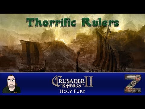 Crusader Kings 2 Holy Fury | Thorrific Rulers | Ep.89 - Appeasing The Court