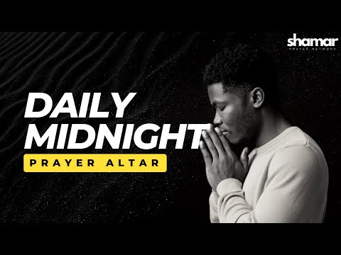 DAILY MIDNIGHT PRAYER ALTAR II 24 MARCH 2024 II 100 DAYS OF SPIRITUAL WARFARE (DAY 84)