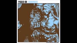 PISSED ON - HARBINGER FT. BRYAN GARRIS OF KNOCKED LOOSE