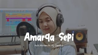 Download lagu AMARGA SEPI - ASIH MINTEN FT. AJI GENDUT () mp3
