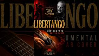 Download lagu Libertango – Astor Piazzolla | Instrumental Guitar Cover (Tribute) | Dusty Strings Horizon mp3