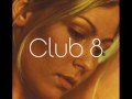 Club 8- Love in December