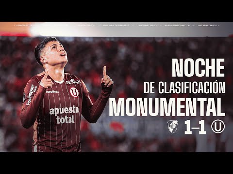 River Plate 1-1 Universitario - Resumen EXTENDIDO de una clasificación MONUMENTAL