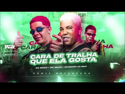 MC REIZIN FEAT. MC ANJIM - CARA DE TRALHA QUE ELA GOSTA - MÚSICA NOVA