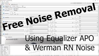 Free Noise Removal on Windows - Werman RN Noise using Equalizer APO