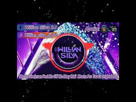 Marlon Dieckman Feat. Mc GW, Mc Mary Maii - Mostra Pro Teu Ex (Original Mix)