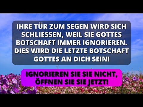 😱 GOTT SAGT: ICH MUSS JETZT MIT DIR REDEN! ✨ Heute mit Gott sprechen... - Botschaft vom Himmel