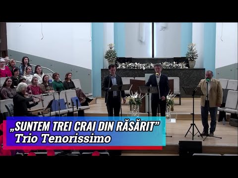 "WE ARE THREE KINGS FROM THE EAST" - TRIO TENORISSIMO