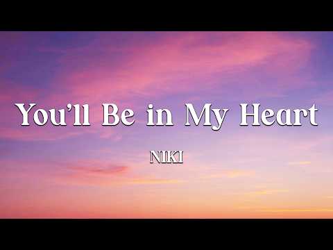 NIKI - You'll Be in My Heart (Lyrics) ft. Phil Collins (Loop Video)