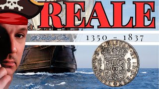 AKA Pieces of Eight (Spanish Reales)