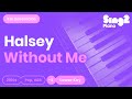Halsey - Without Me (Lower Key) Piano Karaoke