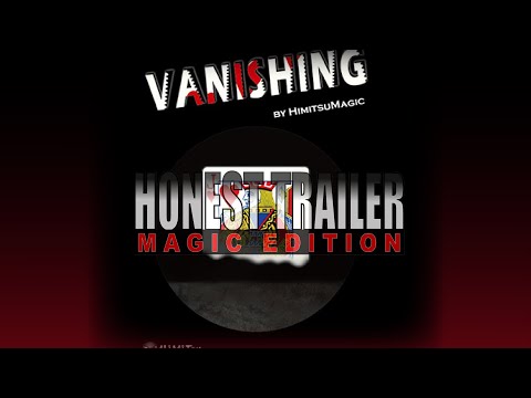 Vanishing by Himitsu Magic | Honest Trailer: Magic Edition