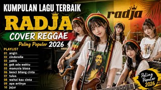 Download lagu KUMPULAN LAGU TERBAIK RADJA🎵COVER LAGU VERSI REGGAE🎵PALING HITS DI TAHUN 2026🔥 mp3
