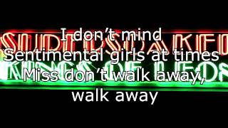 Kings Of Leon - Supersoaker (Lyrics)