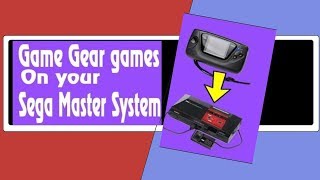 Game Gear games on your Sega Master System Part 3