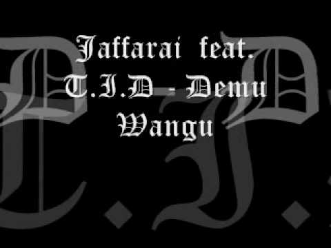 Jaffarai feat. T.I.D - Demu Wangu