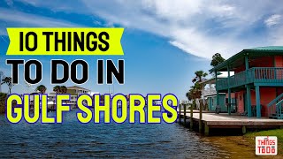 10 Things To Do in Gulf Shores, AL on summer with the family
