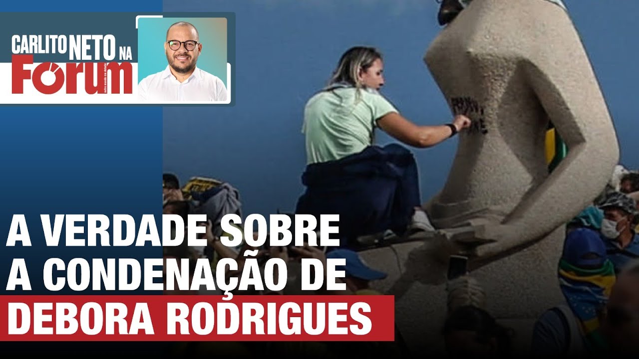 A VERDADE SOBRE A CONDENAÇÃO DE DEBORA RODRIGUES