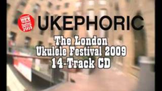 UKEPHORIC CD RELEASE. LONDON UKE FESTIVAL 09.m4v