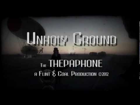 The Thepaphone - Unholy Ground