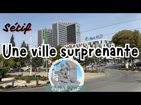 Sétif, this surprising city in Algeria where modernity meets history in perfect harmony